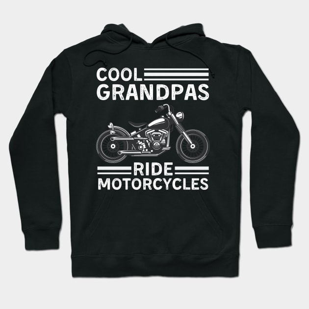 Cool Grandpas Ride Motorcycles Funny Grand Father Biker Hoodie by valeriegraydesign